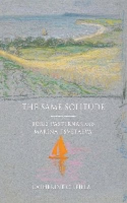 Catherine Ciepiela - The Same Solitude: Boris Pasternak and Marina Tsvetaeva - 9780801435348 - V9780801435348