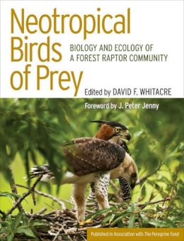Unknown - Neotropical Birds of Prey: Biology and Ecology of a Forest Raptor Community - 9780801440793 - V9780801440793