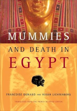 Françoise Dunand - Mummies and Death in Egypt - 9780801444722 - V9780801444722