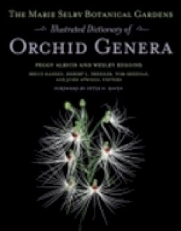 Peggy Alrich - The Marie Selby Botanical Gardens Illustrated Dictionary of Orchid Genera - 9780801447372 - V9780801447372