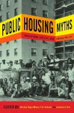 Nicholas Dagen Bloom (Ed.) - Public Housing Myths: Perception, Reality, and Social Policy - 9780801452048 - V9780801452048