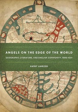 Kathy Lavezzo - Angels on the Edge of the World: Geography, Literature, and English Community, 1000–1534 - 9780801473098 - V9780801473098