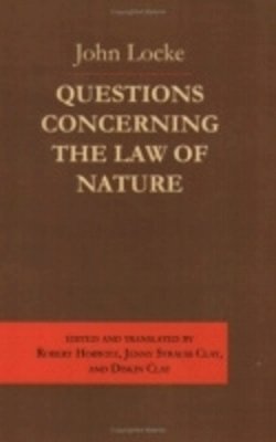 John Locke - Questions Concerning the Law of Nature - 9780801474590 - V9780801474590