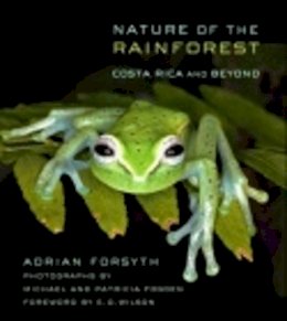Adrian Forsyth - Nature of the Rainforest: Costa Rica and Beyond - 9780801474750 - V9780801474750