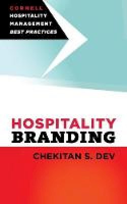 Chekitan S. Dev - Hospitality Branding - 9780801478192 - V9780801478192 Chekitan S. Dev - Hospitality Branding - 9780801478192 - V9780801478192