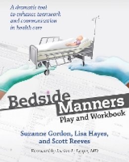 Suzanne Gordon - Bedside Manners: Play and Workbook - 9780801478925 - V9780801478925