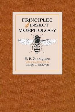 R. E. Snodgrass - Principles of Insect Morphology - 9780801481253 - V9780801481253
