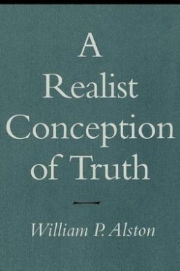 William P. Alston - A Realist Conception of Truth - 9780801484100 - V9780801484100