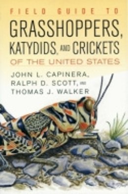 John L. Capinera - Field Guide to Grasshoppers, Katydids, and Crickets of the United States - 9780801489488 - V9780801489488