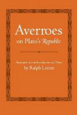 Averroes - Averroes on Plato's Republic - 9780801489754 - V9780801489754