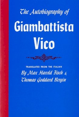 Giambattista Vico - The Autobiography of Giambattista Vico (Cornell Paperbacks) - 9780801490880 - V9780801490880