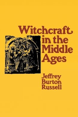 Jeffrey Burton Russell - Witchcraft in the Middle Ages - 9780801492891 - V9780801492891