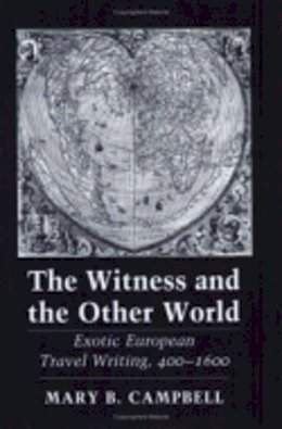 Mary Baine Campbell - The Witness and the Other World - 9780801499333 - V9780801499333
