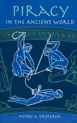 Henry A. Ormerod - Piracy in the Ancient World - 9780801855054 - V9780801855054