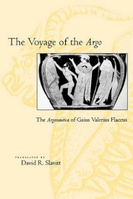 Unknown - The Voyage of the Argo: The Argonautica of Gaius Valerius Flaccus - 9780801861789 - V9780801861789