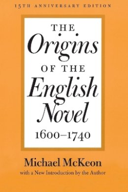 Michael Mckeon - The Origins of the English Novel, 1600-1740 - 9780801869594 - V9780801869594