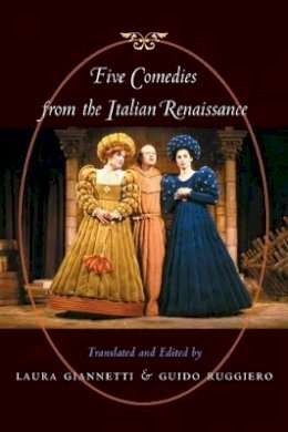 Laura Giannetti (Ed.) - Five Comedies from the Italian Renaissance - 9780801872587 - V9780801872587