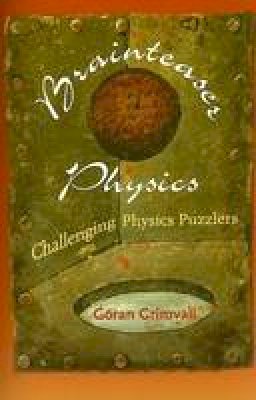 Göran Grimvall - Brainteaser Physics: Challenging Physics Puzzlers - 9780801885129 - V9780801885129