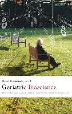 David Hamerman - Geriatric Bioscience: The Link between Aging and Disease - 9780801886928 - V9780801886928