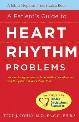 Todd J. Cohen - A Patient´s Guide to Heart Rhythm Problems - 9780801897757 - V9780801897757