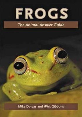 Mike Dorcas - Frogs: The Animal Answer Guide (The Animal Answer Guides: Q&A for the Curious Naturalist) - 9780801899362 - V9780801899362