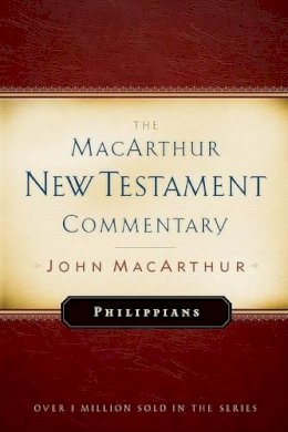 John F. Macarthur - Philippians MacArthur New Testament Commentary - 9780802452627 - V9780802452627