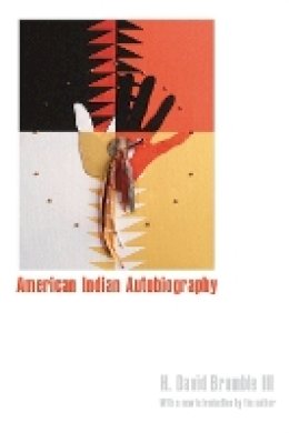 Iii H. David Brumble - American Indian Autobiography - 9780803217492 - V9780803217492