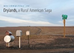 Steve Turner - Drylands, a Rural American Saga - 9780803234246 - V9780803234246