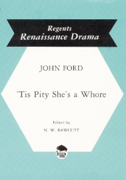 John Ford - ´Tis Pity She´s a Whore - 9780803252615 - V9780803252615
