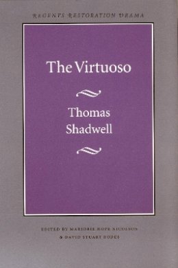 Thomas Shadwell - The Virtuoso - 9780803253681 - V9780803253681