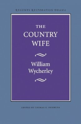 William Wycherley - The Country Wife - 9780803253711 - V9780803253711