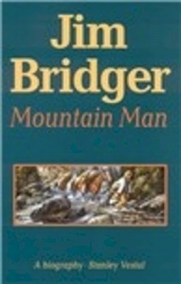 Stanley Vestal - Jim Bridger: Mountain Man - 9780803257207 - V9780803257207