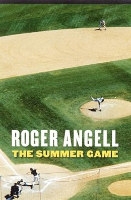 Roger Angell - The Summer Game - 9780803259515 - V9780803259515