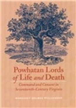 Huber, Margaret; Williamson, Margaret Holmes - Powhatan Lords of Life and Death - 9780803260375 - V9780803260375