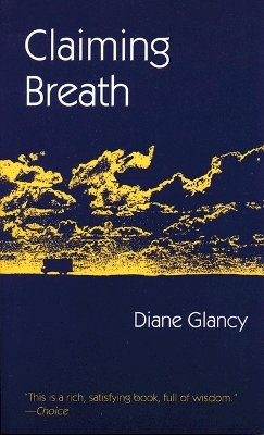 Diane Glancy - Claiming Breath - 9780803270664 - V9780803270664