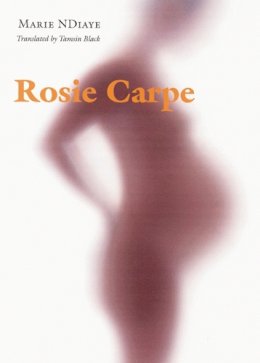 Marie Ndiaye - Rosie Carpe - 9780803283831 - V9780803283831
