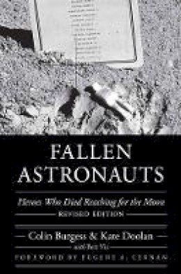 Colin Burgess - Fallen Astronauts: Heroes Who Died Reaching for the Moon, Revised Edition - 9780803285095 - V9780803285095