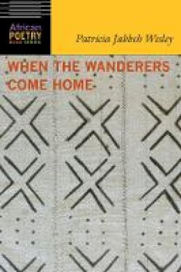 Patricia Jabbeh Wesley - When the Wanderers Come Home - 9780803288577 - V9780803288577