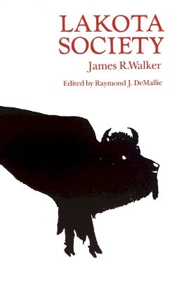 James R. Walker - Lakota Society - 9780803297371 - V9780803297371