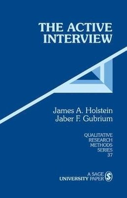 James A. Holstein - The Active Interview - 9780803958951 - V9780803958951