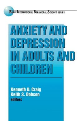 Kenneth D. Craig - Anxiety and Depression in Adults and Children - 9780803970212 - V9780803970212