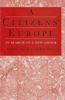 Allan Rosas (Ed.) - Citizens' Europe: In Search of a New Order - 9780803975606 - KEX0160996