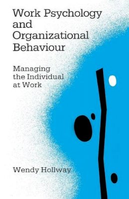 Wendy Hollway - Work Psychology and Organizational Behaviour - 9780803983540 - V9780803983540