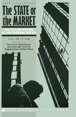  - The State or the Market: Politics and Welfare in Contemporary Britain - 9780803986428 - KEX0161869
