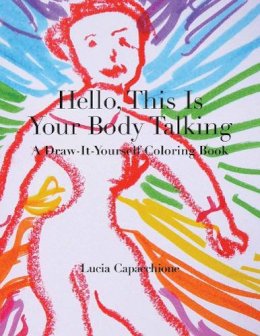 Lucia Capacchione - Hello, This is Your Body Talking - 9780804011877 - V9780804011877