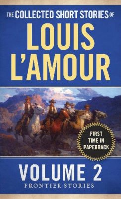 Louis L´amour - The Collected Short Stories of Louis L'Amour, Volume 2: Frontier Stories - 9780804179720 - V9780804179720