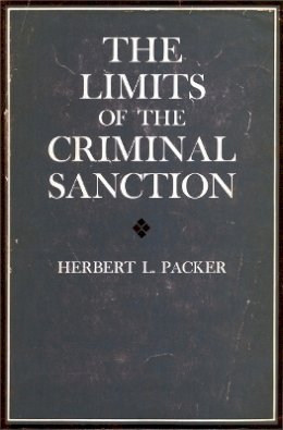 Herbert L. Packer - The Limits of the Criminal Sanction - 9780804708999 - V9780804708999