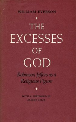 Everson - The Excesses of God. Robinson Jeffers as a Religious Figure.  - 9780804714150 - V9780804714150