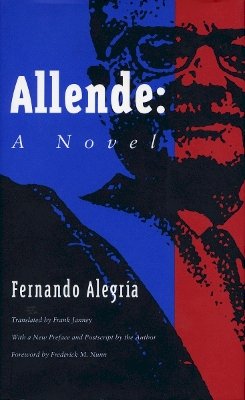 Fernando Alegría - Allende: A Novel - 9780804723268 - V9780804723268