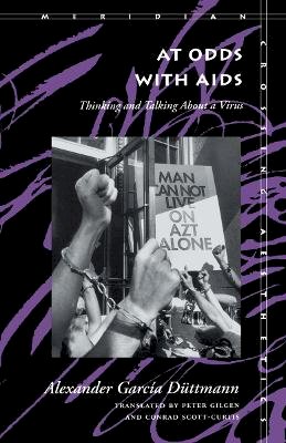 Alexander García Düttmann - At Odds With Aids: Thinking and Talking About a Virus - 9780804724388 - V9780804724388